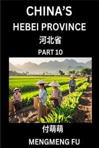 China's Hebei Province (Part 10)- Learn Chinese Characters, Words, Phrases with Chinese Names, Surnames and Geography