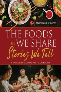 Foods We Share, The Stories We Tell