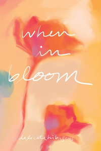 When in Bloom
