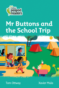 Level 3 - Mr Buttons and the School Trip