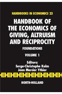 Handbook of the Economics of Giving, Altruism and Reciprocity
