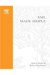 XML Made Simple. Made Simple Programming Series.