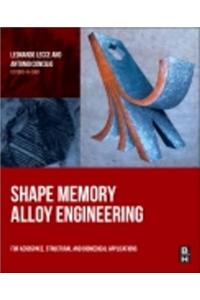 Shape Memory Alloy Engineering