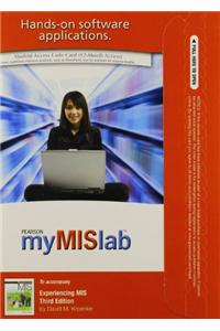 MyLab MIS with Pearson eText -- Access Card -- for Experiencing MIS