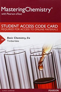 Mastering Chemistry with Pearson Etext -- Standalone Access Card -- For Basic Chemistry