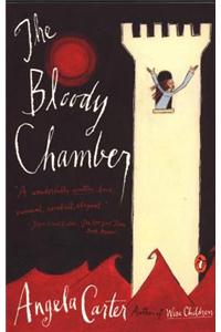 The Bloody Chamber: And Other Stories