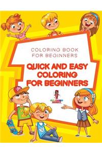 Quick and Easy Coloring for Beginners