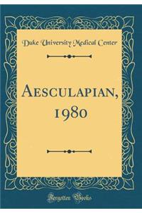 Aesculapian, 1980 (Classic Reprint)