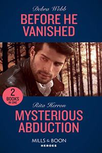Before He Vanished / Mysterious Abduction