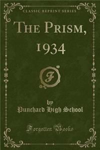 The Prism, 1934 (Classic Reprint)