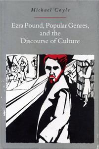 Ezra Pound, Popular Genres and the Discourse of Culture