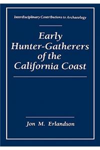 Early Hunter-Gatherers of the California Coast