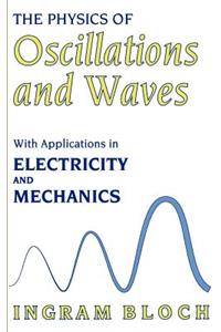 Physics of Oscillations and Waves