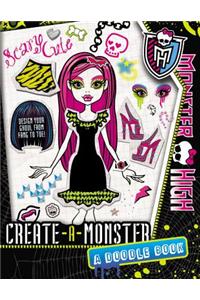 Monster High: Create-A-Monster: A Doodle Book
