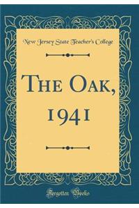 The Oak, 1941 (Classic Reprint)