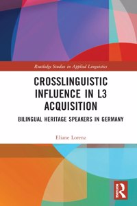 Crosslinguistic Influence in L3 Acquisition