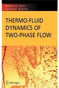 Thermo-Fluid Dynamics of Two-Phase Flow