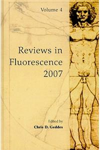 Reviews in Fluorescence 2007, Volume 4