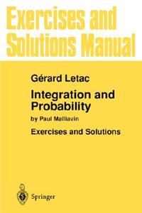 Exercises and Solutions Manual for Integration and Probability