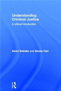 Understanding Criminal Justice