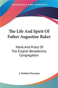 Life And Spirit Of Father Augustine Baker