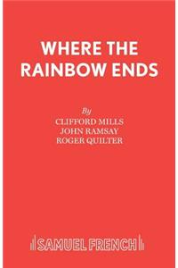 Where the Rainbow Ends