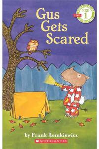 Gus Gets Scared