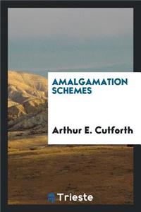 Amalgamation Schemes