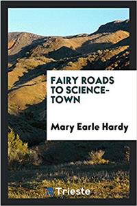 Fairy Roads to Science-Town