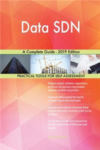 Data SDN A Complete Guide - 2019 Edition