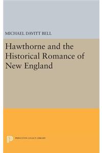 Hawthorne and the Historical Romance of New England