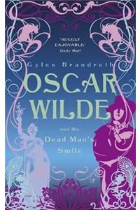 Oscar Wilde and the Dead Man's Smile