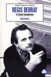 Regis Debray: A Critical Introduction