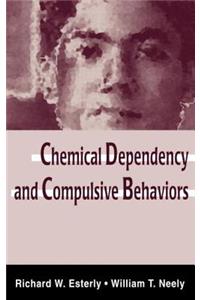 Chemical Dependency and Compulsive Behaviors