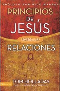 Principios de Jesus Sobre las Relaciones = The Relationship Principles of Jesus