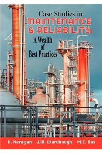 Case Studies in Maintenance and Reliability