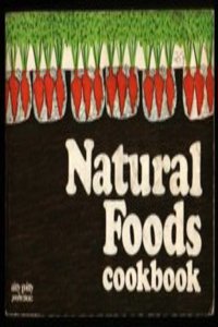 Natural Foods Cook Book