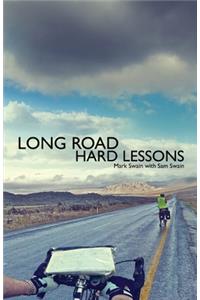 Long Road Hard Lessons