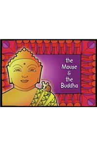 The Mouse & the Buddha