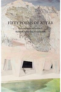 Fifty Poems of Attar