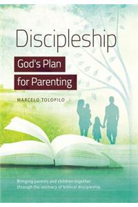 Discipleship, God's Plan for Parenting
