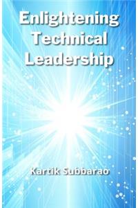 Enlightening Technical Leadership