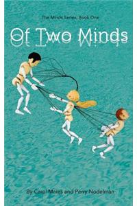 Of Two Minds