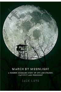 March by Moonlight