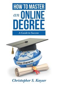 How to Master an Online Degree