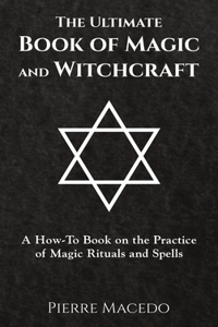 Ultimate Book of Magic and Witchcraft