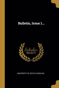 Bulletin, Issue 1...