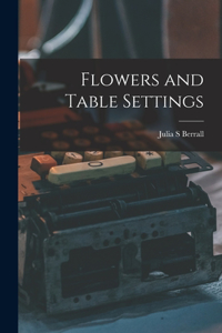 Flowers and Table Settings