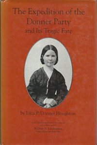 Expedition of the Donner Party and its Tragic Fate