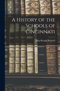 History of the Schools of Cincinnati